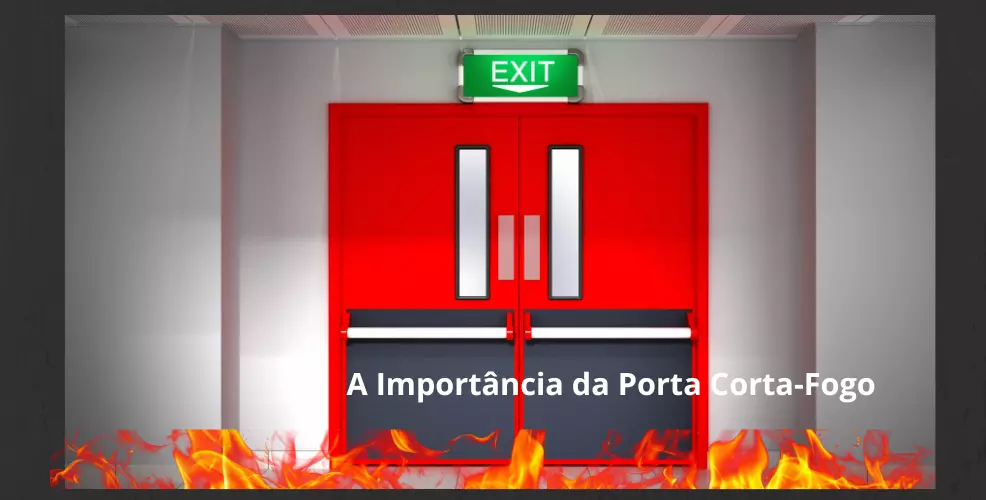 A Importância da Porta Corta-Fogo